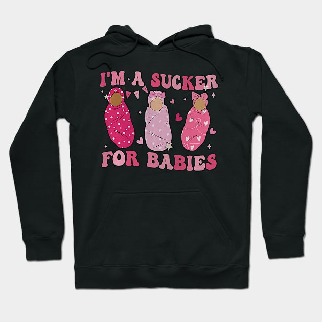 Retro I_m A Sucker For Babies NICU Nurse Valentine_s Day Hoodie by Neldy